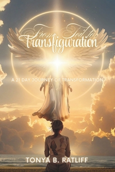 Paperback From Toil to Transfiguration: A 21 Day Journey of Transformation Book