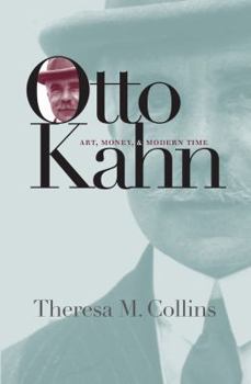 Paperback Otto Kahn: Art, Money, and Modern Time Book