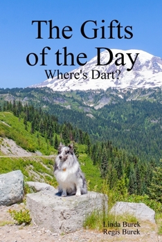 The Gifts of the Day: Where's Dart?