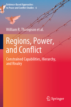Paperback Regions, Power, and Conflict: Constrained Capabilities, Hierarchy, and Rivalry Book