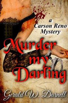 Murder My Darling - Book #17 of the Carson Reno