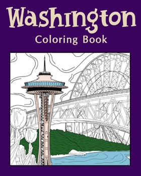 Paperback Washington Coloring Book: Adults Coloring Books Featuring Washington City & Landmark Book