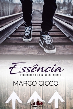 Paperback Essência: percepções da caminhada cristã [Portuguese] Book