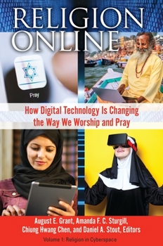 Hardcover Religion Online: How Digital Technology Is Changing the Way We Worship and Pray [2 Volumes] Book