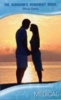 Paperback The Surgeon's Runaway Bride (Medical Romance) Book