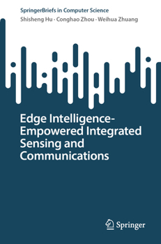 Paperback Edge Intelligence-Empowered Integrated Sensing and Communications Book