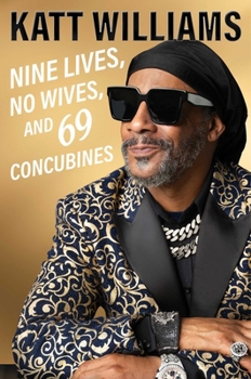 Hardcover Nine Lives, No Wives, and 69 Concubines Book
