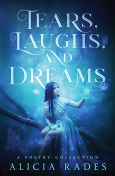 Paperback Tears, Laughs, and Dreams: A Poetry Collection Book