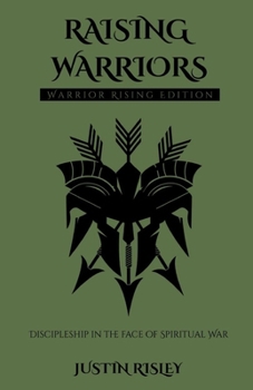 Paperback Warriors Rising: Discipleship in the face of spiritual war Book