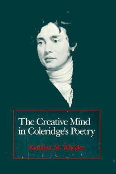 Hardcover The Creative Mind in Coleridge's Poetry Book