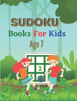 Paperback Sudoku Books For Kids Age 7: A Book Type for kids awesome and a cute sudoku brain games kids activity Book