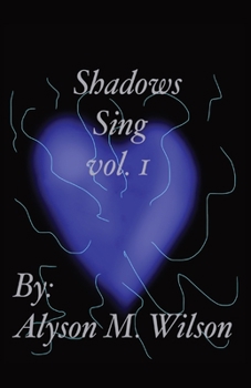 Paperback Shadows Sing vol.1: vol.1 Book