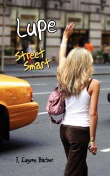 Paperback Lupe: Street Smart Book