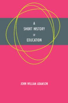 Paperback A Short History of Education Book