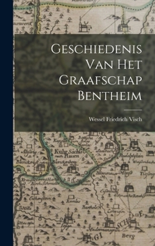 Hardcover Geschiedenis Van Het Graafschap Bentheim [Dutch] Book