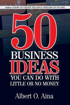 Paperback 50 Business Ideas You Can Do With Little Or No Money Book