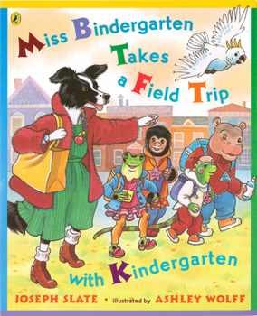 Miss Bindergarten Takes a Field Trip with Kindergarten (Miss Bindergarten Books (Paperback)) - Book  of the Miss Bindergarten