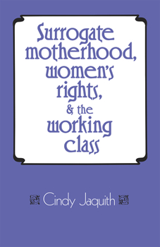 Paperback Surrogate Motherhood, Women's Rights, and the Working Class Book