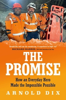 Paperback The Promise: How an everyday hero made the impossible possible Book