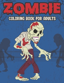 Paperback Zombie Coloring Book For Adults: A Horror Coloring Book with Terrifying Zombie Designs Book