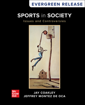 Loose Leaf Loose Leaf for Sports in Society: Issues and Controversies: 2025 Release Book