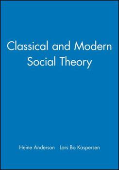 Paperback Classical and Modern Social Theory Book