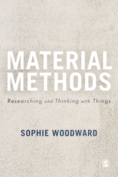 Paperback Material Methods: Researching and Thinking with Things Book