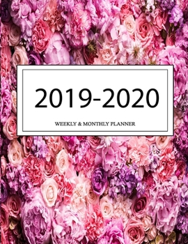 2019 - 2020 Weekly and Monthly Planner: Calendar Schedule + Organizer | Inspirational Quotes (2019-2020 Academic Planners