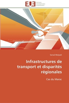 Paperback Infrastructures de transport et disparités régionales [French] Book
