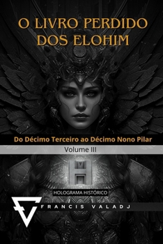 Paperback O Livro Perdido DOS Elohim: Volume III [Portuguese] Book