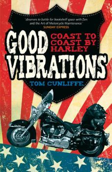 Paperback Good Vibrations: Coast to Coast by Harley Book