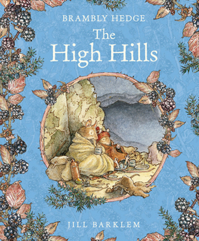 The High Hills - Book #6 of the Brambly Hedge