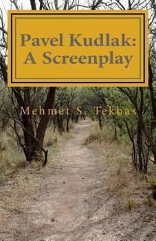 Paperback Pavel Kudlak: A Screenplay Book