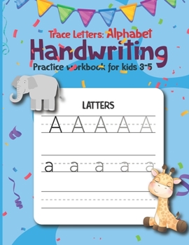 Paperback Trace Letters: Alphabet Handwriting Practice workbook for kids 3-5: Handwriting practice Paper for preschool alphabet handwriting pra Book