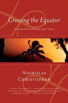 Paperback Crossing the Equator: New and Selected Poems 1972-2004 Book