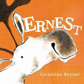 Hardcover Ernest. Catherine Rayner Book