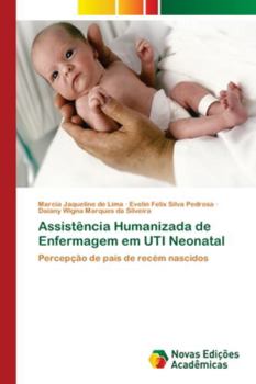 Paperback Assistência Humanizada de Enfermagem em UTI Neonatal [Portuguese] Book