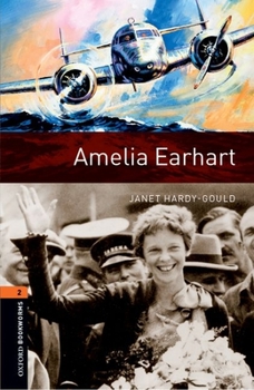 Paperback Oxford Bookworms Library: Level 2: Amelia Earhart Book