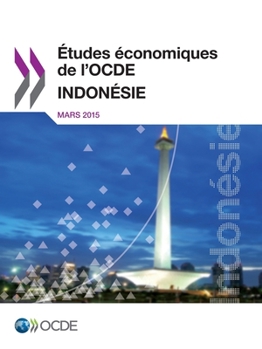 Etudes Economiques de L'Ocde: Indonesie 2015