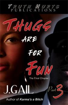 Paperback Thugs Are for Fun 3: The Final Chapter Book