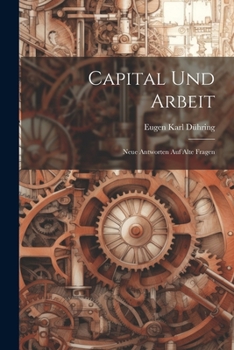 Paperback Capital und Arbeit: Neue Antworten auf Alte Fragen Book