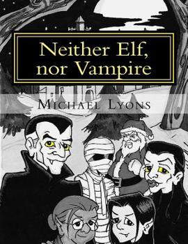 Paperback Neither Elf, nor Vampire Book