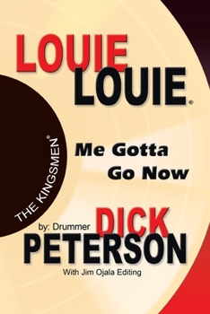 Paperback Louie Louie: Me Gotta Go Now Book