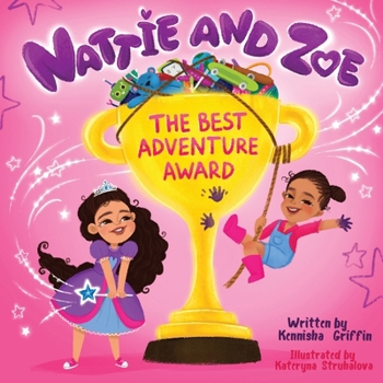 Paperback Nattie and Zoe: The Best Adventure Award Book
