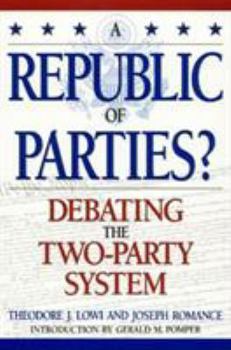 Hardcover A Republic of Parties?: Debating the Two-Party System Book