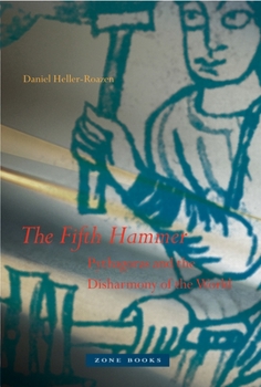 Hardcover The Fifth Hammer: Pythagoras and the Disharmony of the World Book