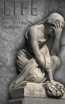 Paperback Life & Other Unfortunate Horrors Book