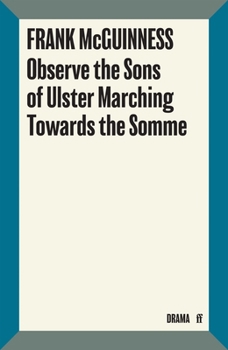 Paperback Observe the Sons of Ulster Marching Towards the Somme Book