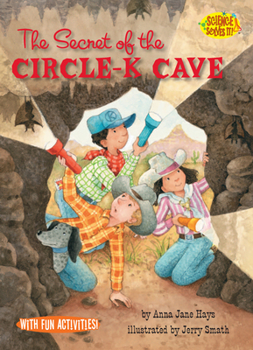The Secret of the Circle-K Cave - Book  of the Science Solves It!®