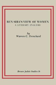 Paperback Ben Sira's View of Women: A Literary Analysis Book